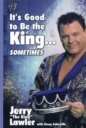 It's Good to Be the King...Sometimes (Paperback)
