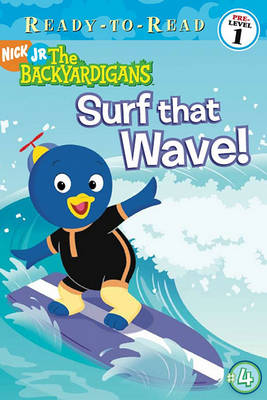 Surf That Wave! - Ready-To-Read Backyardigans - Level 1 04 (Paperback)