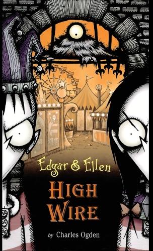 High Wire - Edgar & Ellen S. No. 5 (Hardback)