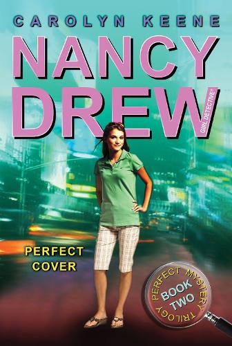 Perfect Cover: Book Two in the Perfect Mystery Trilogy - Nancy Drew (All New) Girl Detective 31 (Paperback)