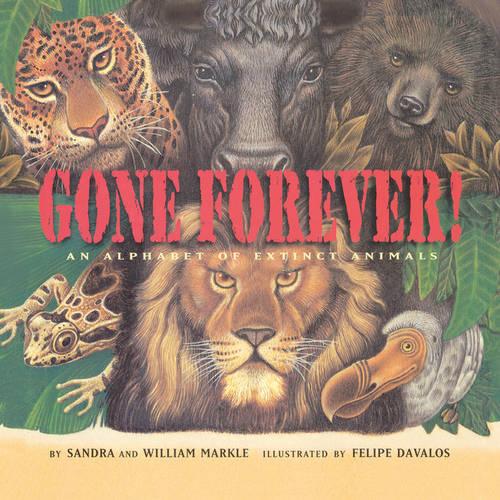 Gone Forever: An Alphabet of Extinct Animals (Paperback)