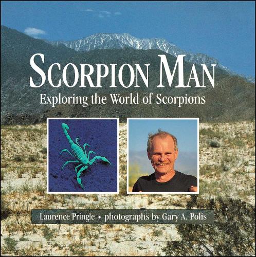 Scorpion Man: Exploring the World of Scorpions (Paperback)