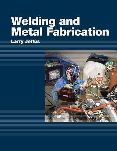 Welding and Metal Fabrication (Paperback)