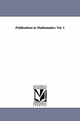 Publications in Mathematics. Vol. 1 (Paperback)