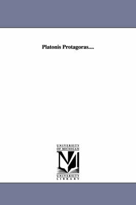 Platonis Protagoras.... - Pitt Press (Paperback)