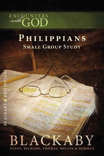 Philippians: A Blackaby Bible Study Series - Encounters with God (Paperback)