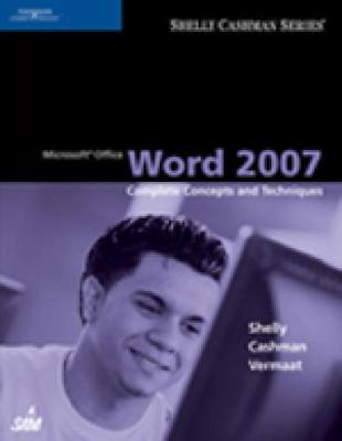Microsoft Office Word 2007: Complete Concepts and Techniques (Paperback)