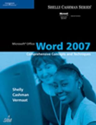 Microsoft Office Word 2007: Comprehensive Concepts and Techniques (Paperback)