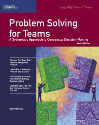 Crisp: Problem Solving for Teams: A Systematic Approach to Consensus Decision Making (Paperback)