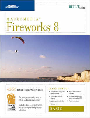 Course Ilt: Basic: Fireworks 8 (Spiral bound)