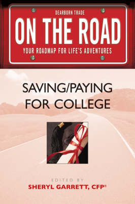 Saving / Paying for College - On the Road S. (Paperback)