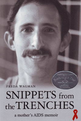 Snippets from the Trenches: A Mother's AIDS Memoir (Paperback)