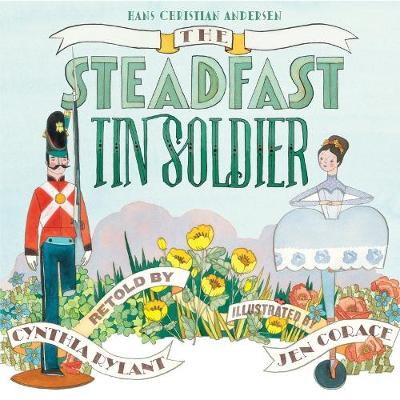 Steadfast Tin Soldier, The (Hardback)