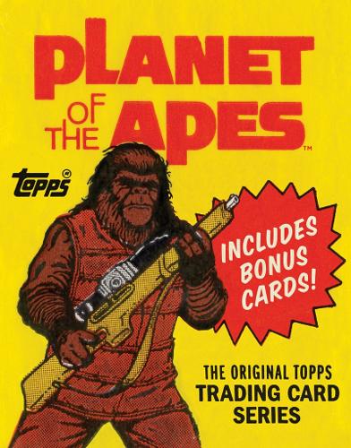 Planet of the Apes: The Original Topps Trading Card Series: The Original Topps Trading Card Series (Hardback)
