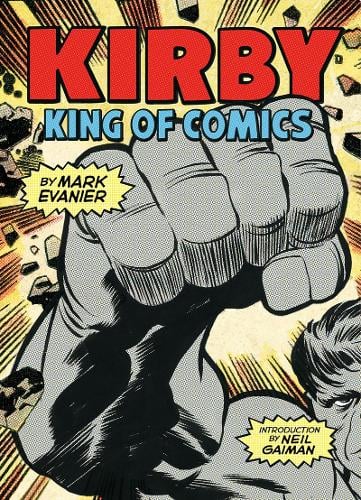 Kirby by Mark Evanier, Neil Gaiman | Waterstones