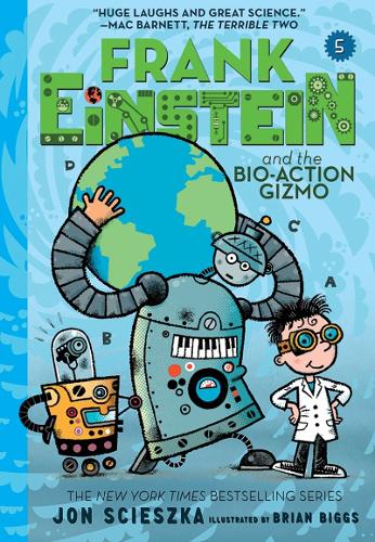 Frank Einstein and the Bio-Action Gizmo (Frank Einstein #5) (Paperback)