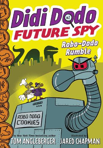 Didi Dodo, Future Spy: Robo-Dodo Rumble (Didi Dodo, Future Spy #2) (Hardback)