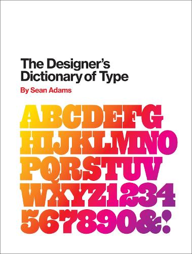 The Designer's Dictionary of Type (Hardback)