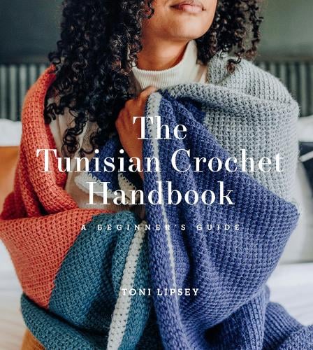 The Tunisian Crochet Handbook: A Beginner’s Guide (Paperback)