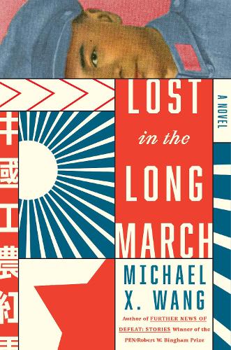 Lost in the Long March: A Novel (Hardback)