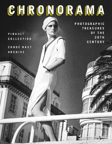Chronorama: Photographic Treasures of the 20th Century (Hardback)