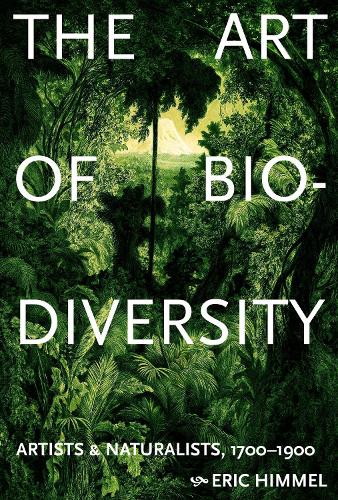 Eric Himmel The Art of Biodiversity
