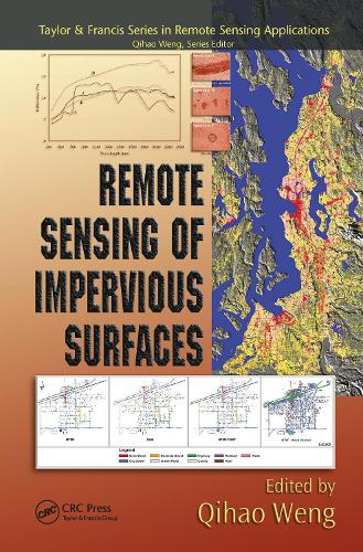 Remote Sensing of Impervious Surfaces - Remote Sensing Applications Series (Hardback)