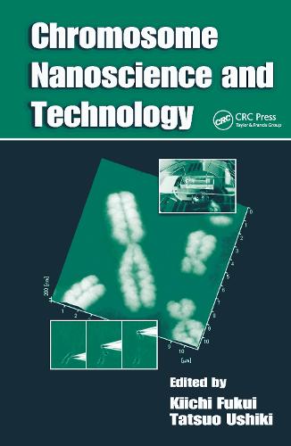 Chromosome Nanoscience and Technology (Hardback)