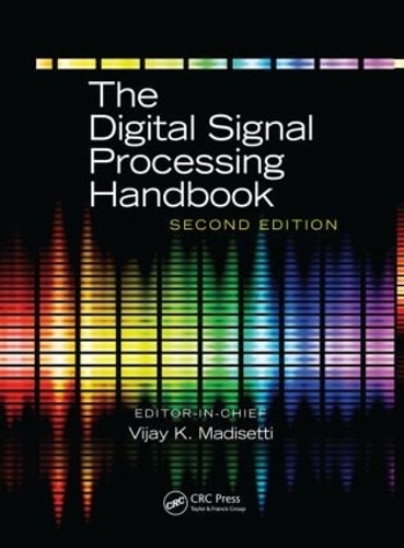 The Digital Signal Processing Handbook, Second Edition - 3 Volume Set - Electrical Engineering Handbook (Hardback)