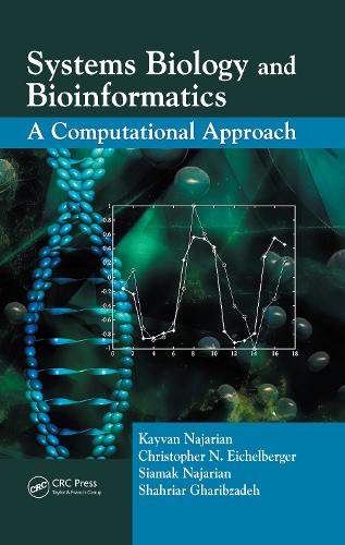 Systems Biology and Bioinformatics: A Computational Approach (Hardback)