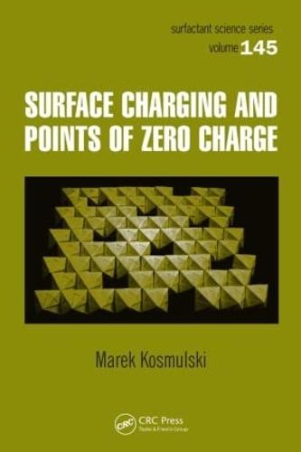 Surface Charging and Points of Zero Charge - Surfactant Science 145 (Hardback)