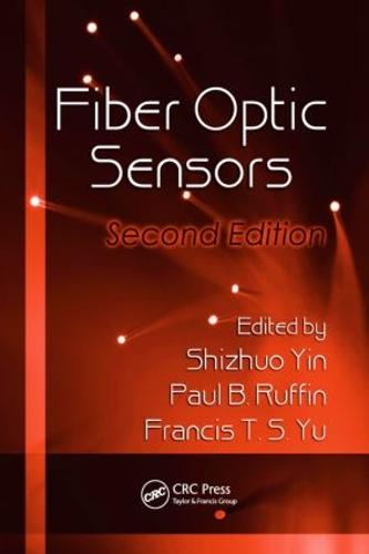 Fiber Optic Sensors, Second Edition - Optical Science and Engineering (Hardback)