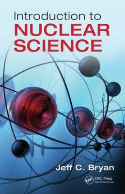 Introduction to Nuclear Science (Hardback)