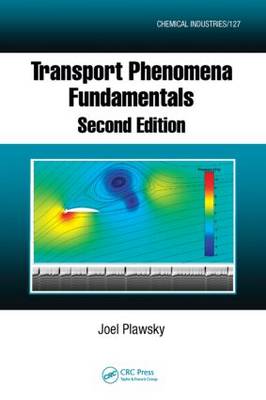 Transport Phenomena Fundamentals - Chemical Industries v. 127 (Hardback)