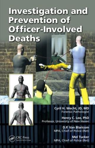 Investigation and Prevention of Officer-Involved Deaths (Hardback)