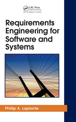 Requirements Engineering for Software and Systems - Applied Software Engineering Series v. 5 (Hardback)