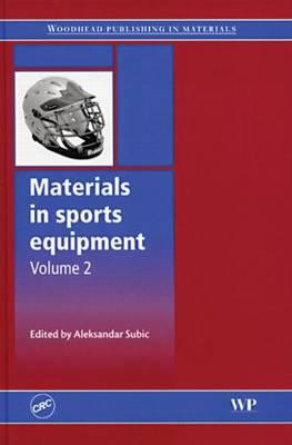 Materials in Sports Equipment, Volume 2 (Hardback)
