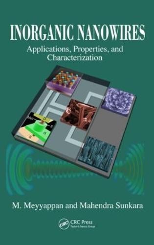 Inorganic Nanowires: Applications, Properties, and Characterization - Nanomaterials and their Applications (Hardback)