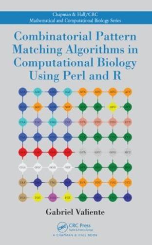 Combinatorial Pattern Matching Algorithms in Computational Biology Using Perl and R - Chapman & Hall/CRC Mathematical and Computational Biology (Hardback)