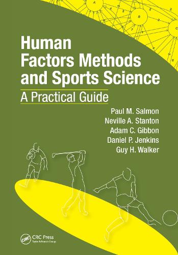 Human Factors Methods and Sports Science: A Practical Guide (Hardback)