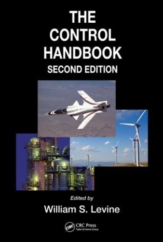 The Control Handbook, Second Edition (three volume set) - Electrical Engineering Handbook (Hardback)