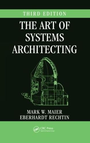 The Art of Systems Architecting, Third Edition - Systems Engineering (Hardback)