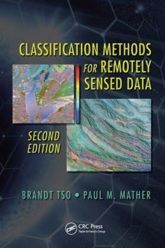 Classification Methods for Remotely Sensed Data, Second Edition (Hardback)