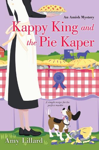 Kappy King and the Pie Kaper - An Amish Mystery (Paperback)