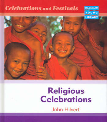Celebrations and Festivals Religious Ceremonies Macmillan Library (Hardback)