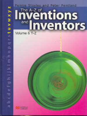The A-Z Inventions and Inventors Book 6 T-Z Macmillan Library (Hardback)
