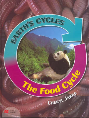 Earth's Cycles Food Cycle Macmillan Library (Hardback)