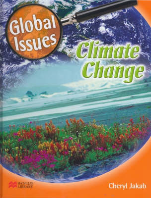 Global Issues Climate Change Macmillan Library (Hardback)
