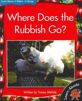 Learnabouts Lvl 11: Where Does the Rubbis (Paperback)