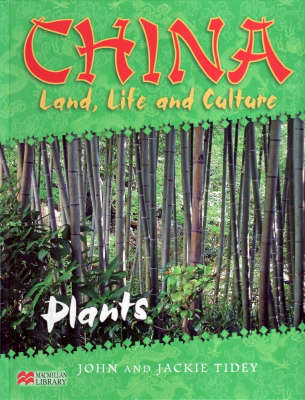 China: Land, Life & Culture Plants Macmillan Library (Hardback)